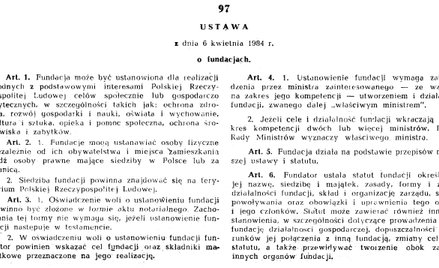 Polska ustawa o fundacjach liczy 42 lata. Powstała więc w realiach odmiennego ustroju