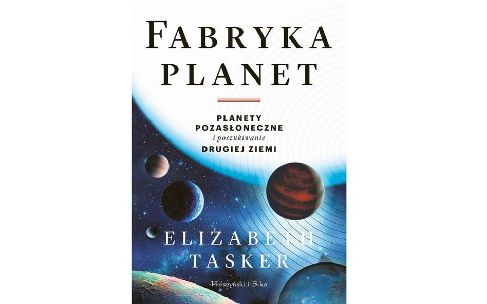 „Fabryka planet”. Jak rodzą się planety