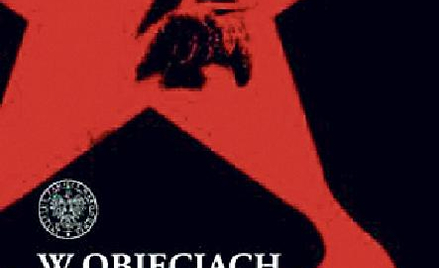 W objęciach wielkiego brata. Sowieci w Polsce 1944 – 1993 Instytut Pamięci Narodowej Warszawa 2009