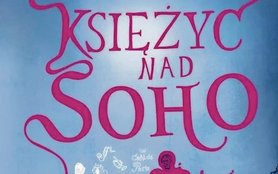 „Księżyc nad Soho”, Ben Aaronovitch, tłum. Agnieszka Kalus, wyd. Zysk i S-ka