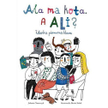 Jolanta Nowaczyk „Ala ma kota. A Ali?” Dwie siostry, 2016