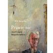 Eric Karpeles. Prawie nic. Józef Czapski. Biografia malarza