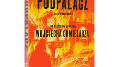 „Podpalacz”, Eryk Nowak, Michał Fiedrich, Przemysław Berestko, wyd. Muduko
