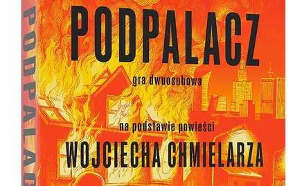 „Podpalacz”, Eryk Nowak, Michał Fiedrich, Przemysław Berestko, wyd. Muduko