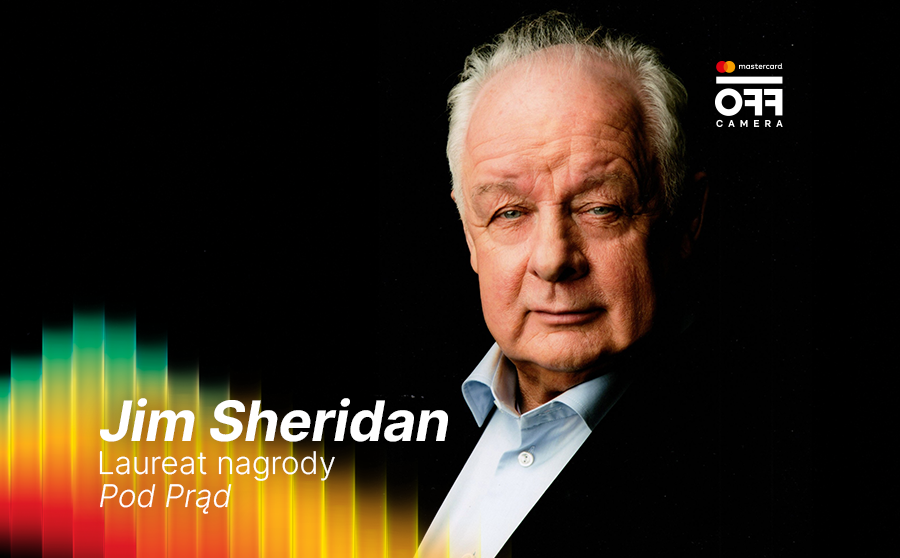 Jim Sheridan z nagrodą „Pod Prąd”! Legendarny reżyser gościem specjalnym 19. edycji Mastercard OFF CAMERA