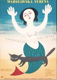 Na 1 tys. zł wyceniono plakat Eryka Lipińskiego do filmu „Warszawska Syrenka”.