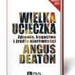 Angus Deaton, Wielka ucieczka, PWN