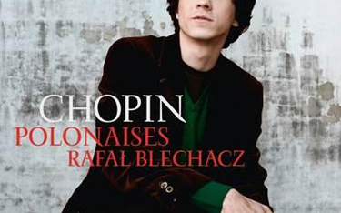 Rafał Blechacz nagrał polonezy Chopina