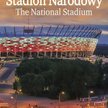 "Stadion Narodowy. Historia budowy"