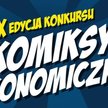 Stwórz ekonomiczny komiks i zgarnij nagrody