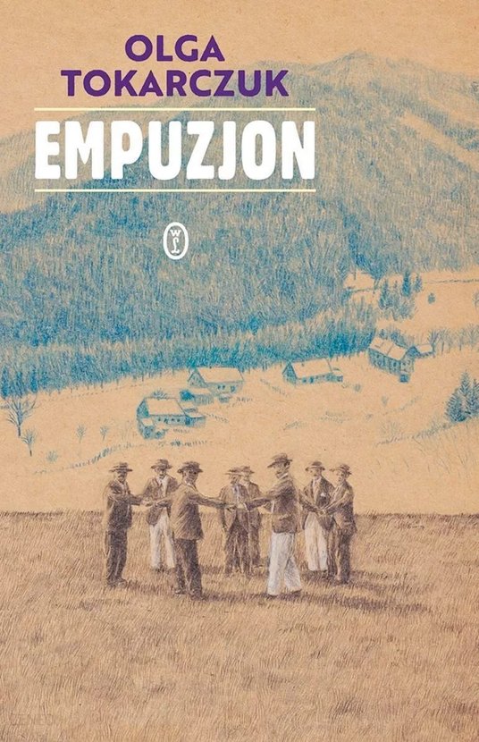 „Empuzjon”, Olga Tokarczuk. Wydawnictwo Literackie, 2022