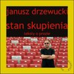 Janusz Drzewucki, "Stan skupienia", Wydawnictwo Forma, Szczecin, Bezrzecze 2014