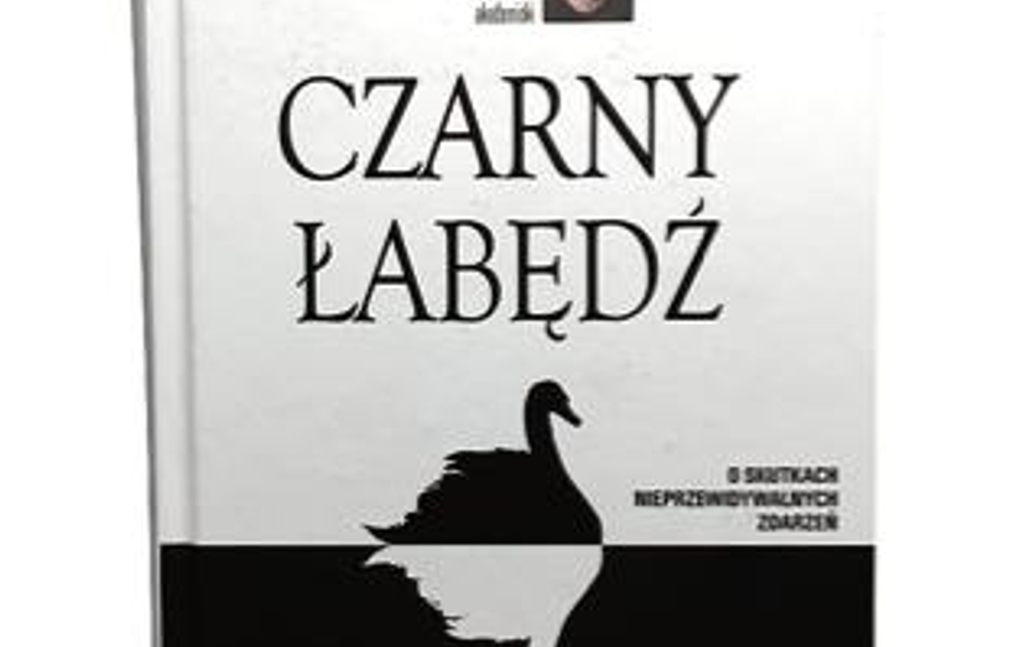 Czarny łabędź, O skutkach nieprzewidywalnych zdarzeń Kurhaus Publishing, Warszawa 2014