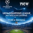 KONKURS: Wygraj zaproszenie na Ligę Mistrzów w Multikinie