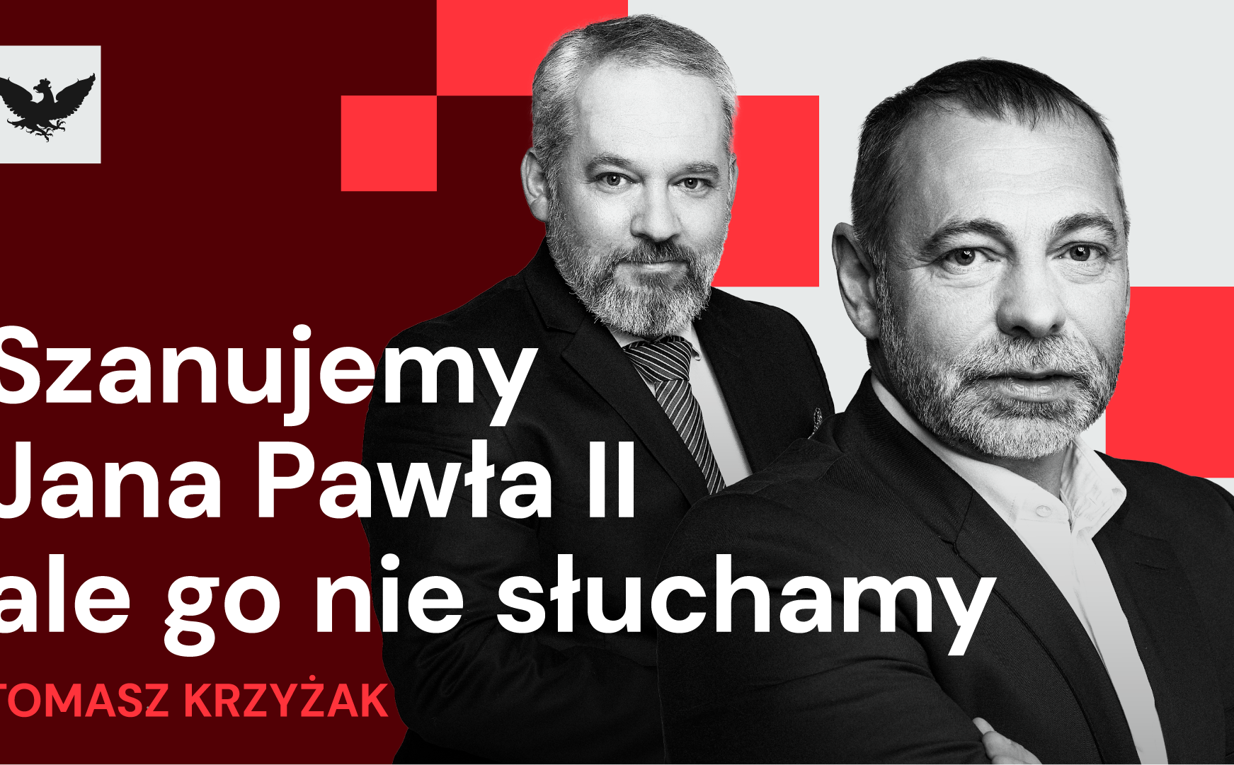 Podcast Rzecz w tym: Jan Paweł II, Franciszek, Leon XIV i marzenie o Kościele ubogich
