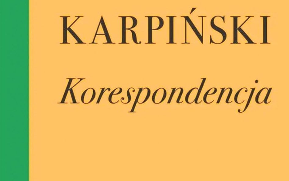 Józef Czapski, Wojciech Karpiński „Korespondencja”, Wydawnictwo Próby