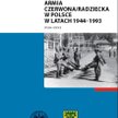 "Armia Czerwona/Radziecka w Polsce w latach 1944–1993 Studia i szkice”, red. K. Filip, M. Golon Inst