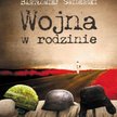 "Wojna w rodzinie" - KONKURS