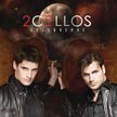 2Cellos „Celloverse", Sony Music, CD, 2015