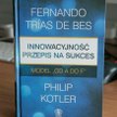 Fernando Trias de Bes, Philip Kotler, Innowacyjność. Przepis na sukces. Model „od A do F” Dom Wydawn