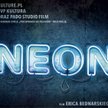 Dokument Erica Bednarskiego Neon w TVP Kultura