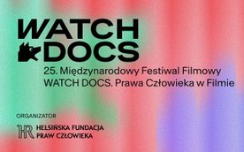 Festiwal filmów bez cenzury. WATCH DOCS 2025