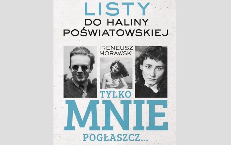 „Tylko mnie pogłaszcz…": korespondencje Haliny Poświatowskiej i Ireneusza Morawskiego