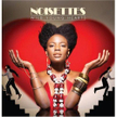 Zawartość płyty Noisettes najlepiej oddaje jej tytuł: „Wild Young Hearts”, czyli młode dzikie serca