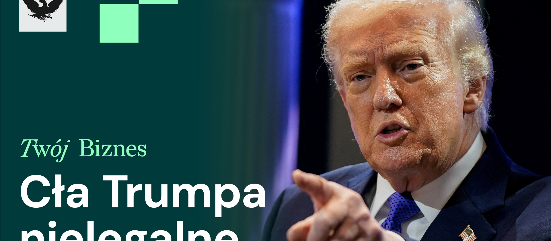 Nowe cła Trumpa, Lex Huawei i groźby Orbana