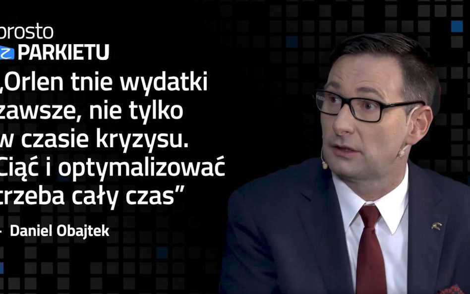 Daniel Obajtek: Kryzys pokazał, że potrzebne są championy odporne na wahania ekonomiczne