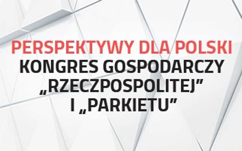 Co czeka naszą gospodarkę? Kongres „Perspektywy dla Polski” [live]