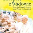 M. Skowrońska, ks. R. Nęcek, CHŁOPIEC Z WADOWIC, wyd. Zielona Sowa, 2011