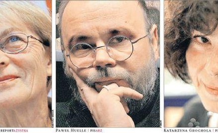 Małgorzata Szejnert, Paweł Huelle, Katarzyna Grochola
