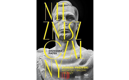 Grzegorz Piątek Niezniszczalny Wydawnictwo Filtry, TW-ON, Warszawa 2021