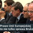 Prawo UE to nie tylko sprawa Brukseli