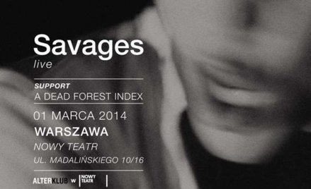 Savages w sobotę w Nowym Teatrze