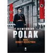 Wojenna tajemnica. Dlaczego musiał zginąć płk Reszczyński