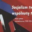 Socrealistyczne plakaty w Cytadeli Warszawskiej