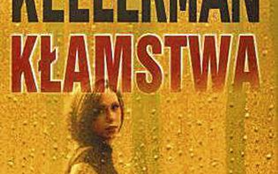 Jonathan Kellerman „Kłamstwa”, Amber 2010, 300 s. Nelson De Mille „Powrót Lwa”, Buchmann 2010, 436 s