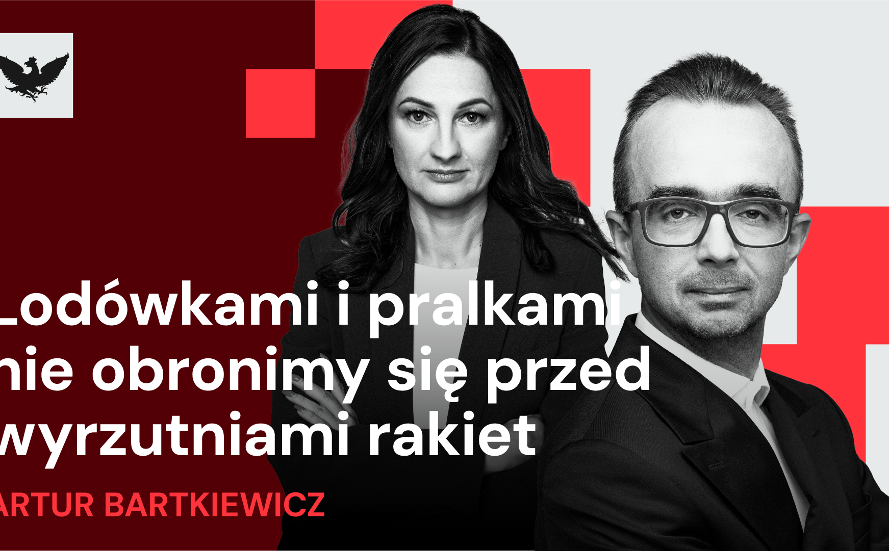 „Lodówkami i pralkami nie obronimy się przed wyrzutniami rakiet”