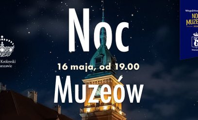 Noc Muzeów 2026 na Zamku Królewskim w Warszawie