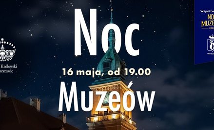Noc Muzeów 2026 na Zamku Królewskim w Warszawie