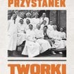 „Przystanek Tworki”, Grzegorz Łyś, wyd. W.A.B.