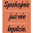 „Spokojnie już nie będzie”, Paweł Kowal, Agnieszka Lichnerowicz, Wydawnictwo Agora