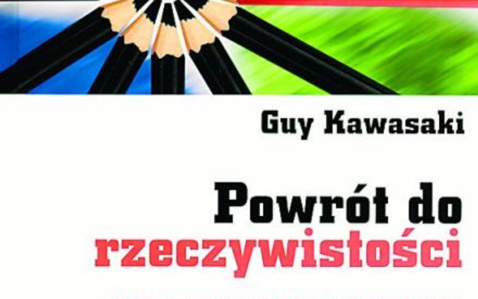 „Powrót do rzeczywistości”, Guy Kawasaki, Wolters Kluwer