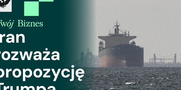 Iran rozważa plan Trumpa, boom na centra danych w Polsce