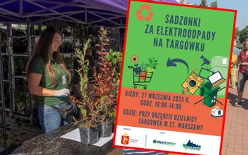 W sobotę 27 września odbędzie się akcja Sadzonki za elektroodpady na Targówku