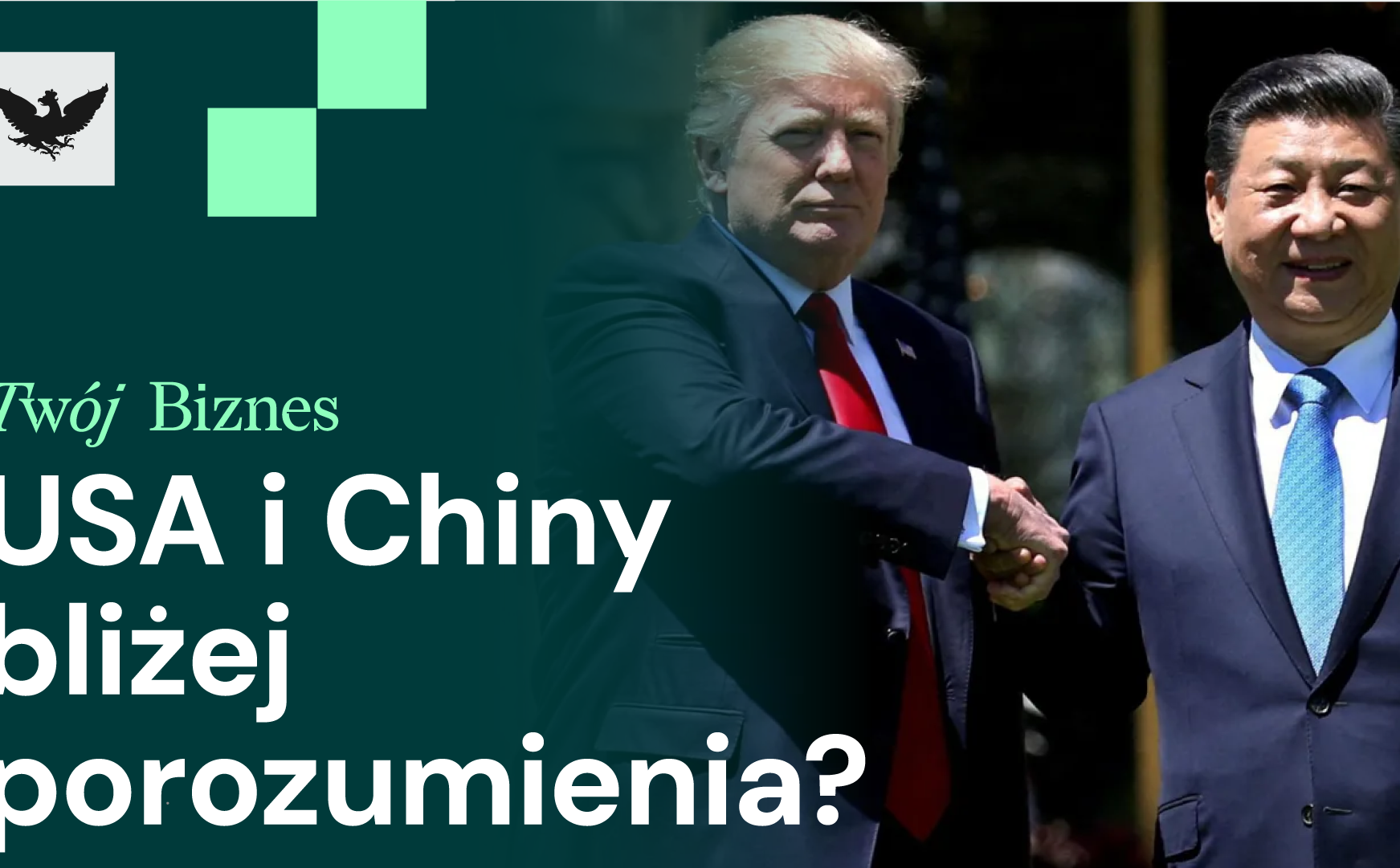 Porozumienie USA–Chiny, fala pustostanów nadchodzi i napięcia Bruksela–Pekin