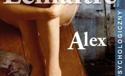 Pierre Lemaitre - Alex - kryminał w księgarniach