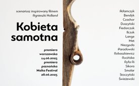 Plakat „Kobiety samotnej” w reż. Anny Smolar